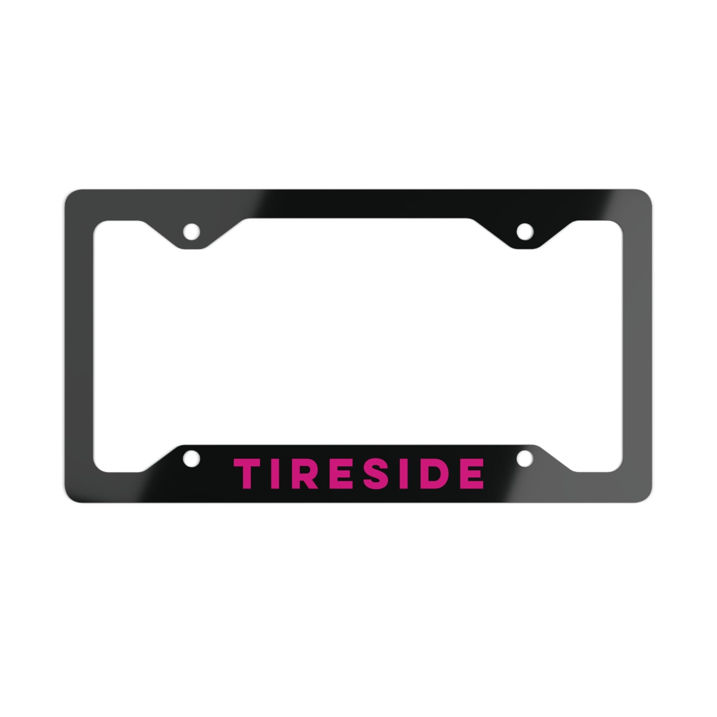 TIRESIDE License Plate Frame (Pink Text)